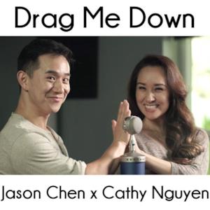Drag Me Down (feat. Cathy Nguyen) [Acoustic Version] - Single