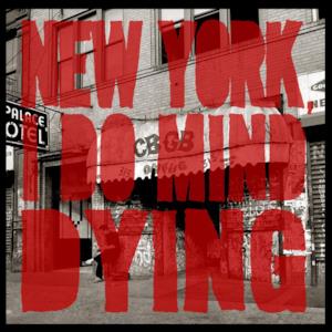 New York, I Do Mind Dying - EP