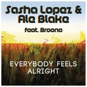 Everybody Feels Alright (Remixes) [feat. Ale Blake & Broono] - EP