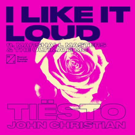 I Like It Loud (feat. Marshall Masters & the Ultimate MC) - Single