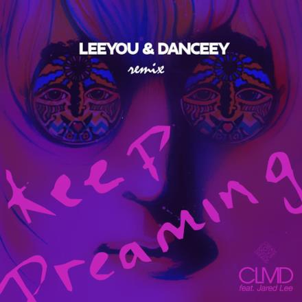 Keep Dreaming (feat. Jared Lee) - Single