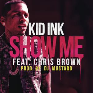 Show Me (feat. Chris Brown) - Single