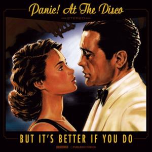 But It's Better If You Do - Single