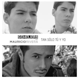 Tan Sólo Tú y Yo (feat. Mauricio Rivera) - Single