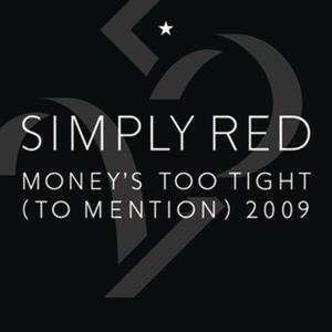 Money's Too Tight (To Mention) 2009 - EP