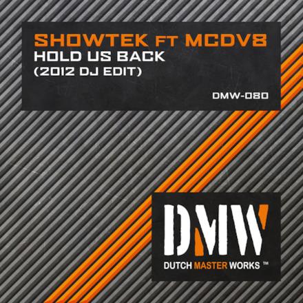 Hold Us Back (2012 Dj Edit) [feat. MCDV8] - Single