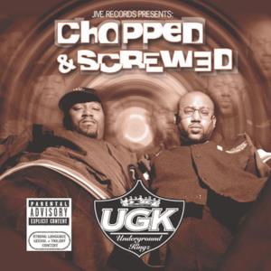Jive Records Presents UGK - Chopped & Screwed