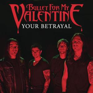 Your Betrayal - Single