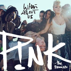 What About Us (The Remixes) - EP