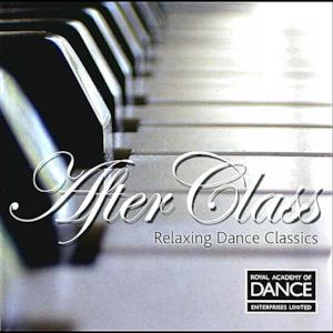 Royal Academy of Dance Enterprises Ltd: After Class, Vol. 1