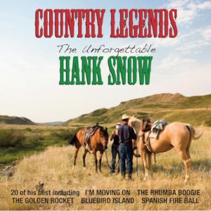 The Unforgettable Hank Snow