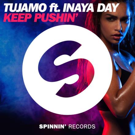 Keep Pushin' (feat. Inaya Day) [Extended Mix] - Single