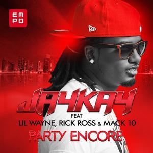 Party Encore (feat. Lil Wayne, Rick Ross & Mack 10) - EP