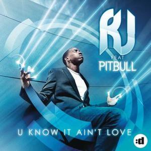 U Know It Ain't Love (feat. Pitbull)