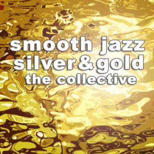 Smooth Jazz Silver & Gold