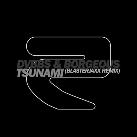Tsunami (Blasterjaxx Remix) - Single