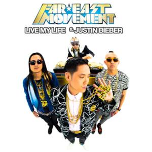 Live My Life (feat. Justin Bieber) - Single