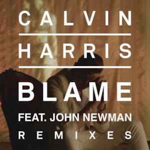 Blame (Remixes) [feat. John Newman] - EP