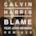 Blame (Remixes) [feat. John Newman] - EP