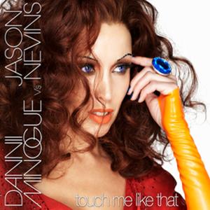 Dannii Minogue Vs. Jason Nevins - Touch Me Like That - EP