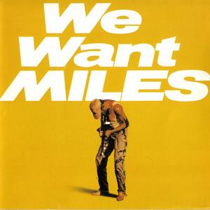 We Want Miles (Bonus Track Version) [Live]