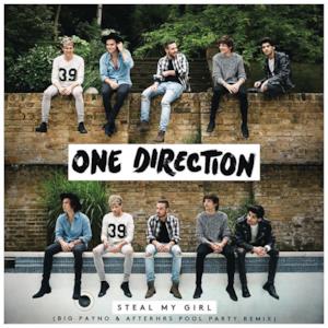 Steal My Girl (Big Payno & Afterhrs Pool Party Remix) - Single