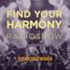 Find Your Harmony Radioshow #066