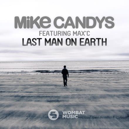 Last Man On Earth (feat. Max'C) - Single