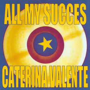 All My succès - Caterina Valente