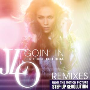 Goin' In (Remixes) [feat. Flo Rida]