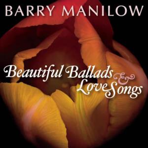 Beautiful Ballads & Love Songs: Barry Manilow