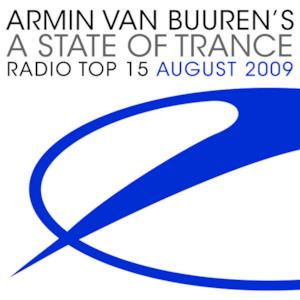A State of Trance - Radio Top 15: August 2009 ((Compiled By Armin van Buuren) [Bonus Track Version])