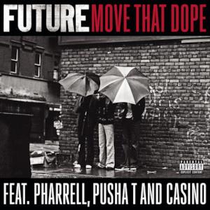 Move That Dope (feat. Pharrell, Pusha T & Casino) - Single