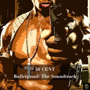 50 Cent, Bulletproof: The Soundtrack