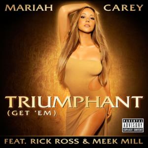 Triumphant (Get 'Em) [feat. Rick Ross & Meek Mill] - Single