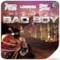 Bad Boy (feat. Tommie Sunshine) - Single
