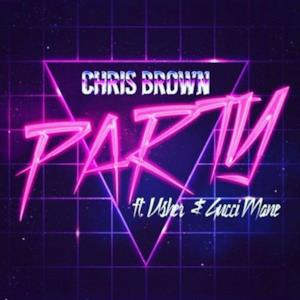 Party (feat. Gucci Mane & Usher) - Single