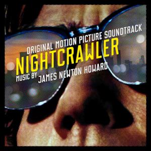 Nightcrawler ((Original Motion Picture Soundtrack))