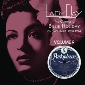 Lady Day: The Complete Billie Holiday On Columbia 1933-1944, Vol. 9
