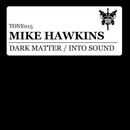 Dark Matter / Into Sound - Single