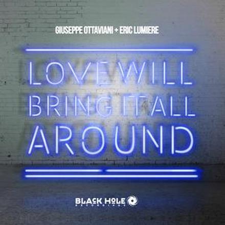 Love Will Bring It All Around (Remixes) - EP