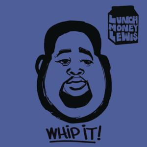 Whip It! (feat. Chloe Angelides) - Single