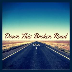 Down This Broken Road (feat. Cyr Black) - Single