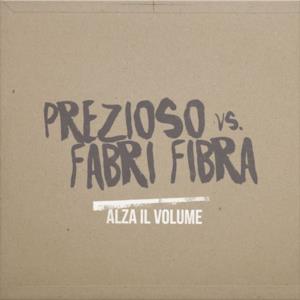 Alza il volume (Prezioso vs Fabri Fibra) - Single