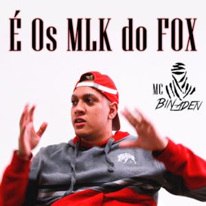 É os MLK do FOX - Single