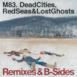Dead Cities, Red Seas & Lost Ghosts - Remixes & B-Sides