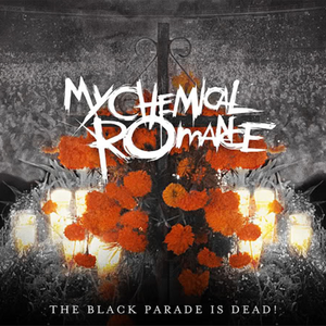 The Black Parade Is Dead! (Audio/Video Deluxe Version)
