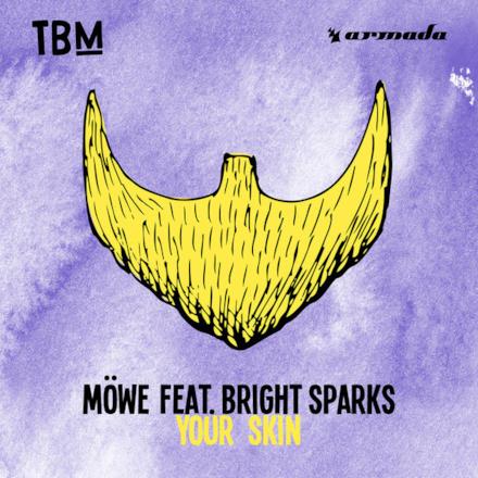 Your Skin (feat. Bright Sparks) - Single