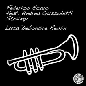 Strump (Luca Debonaire Remix) [Remixes] [feat. Andrea Guzzoletti] - Single