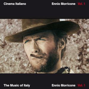 The Music of Italy: Cinema Italiano / Ennio Morricone, Vol. 1
